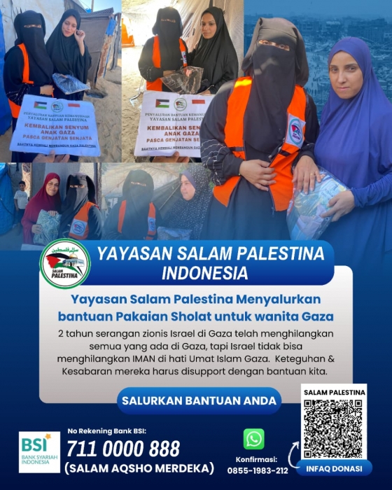 YAYASAN SALAM PALESTINA SALURKAN BANTUAN PAKAIAN SHOLAT UNTUK WANITA GAZA